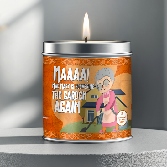 Maaaa Mad Mary is hoovering the garden again | Something In The Water Scent